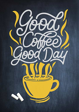 Good coffee good day