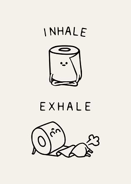 Inhale Exhale Toilet Pape