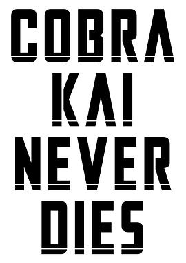 Cobra Kai Never Dies