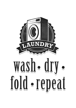 Wash Dry Fold Repeat