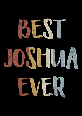 Best Joshua Ever