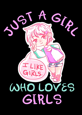 Just A Girl Who Loves Girl
