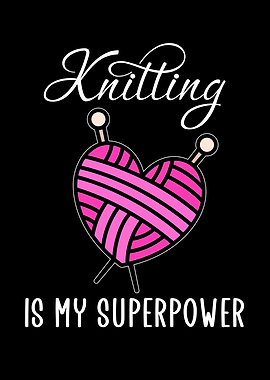knitting is my superpower