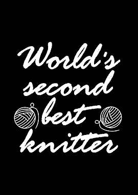 worlds second best knitter