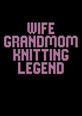 grandmom knitting legend