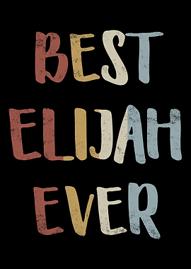 Best Elijah Ever