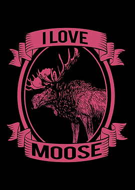 Moose I Love Deer