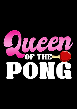 Queen Of The Pong