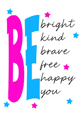 Be Bright Kind Happy Quote