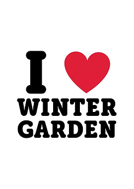 I Love Winter Garden