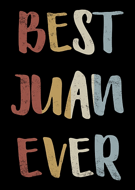 Best Juan Ever