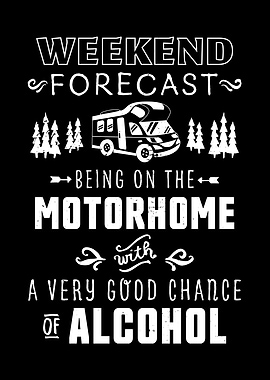 Weekend Forecast Motorhome