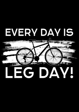 everyday is legday