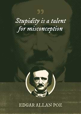 Stupidity is a talent for