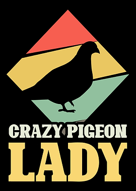 Crazy Pigeon Lady
