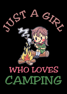 Just A Girl Who Loves Camp