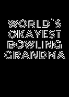 okayest bowling grandma