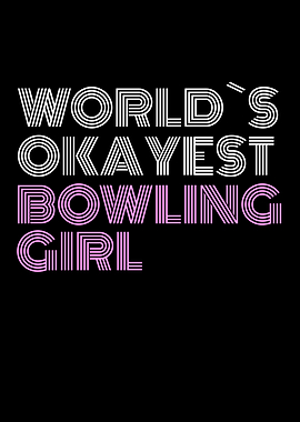 okayest bowling girl