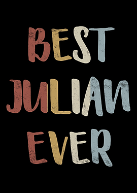 Best Julian Ever