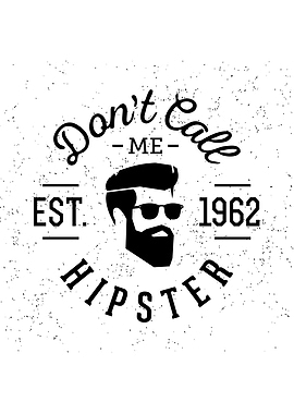 Dont Call Me Hipster 1962