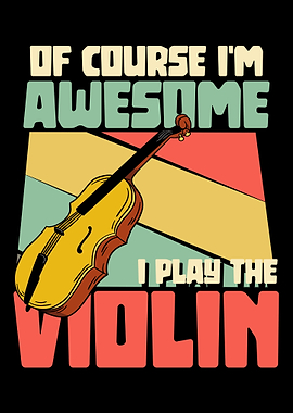 I play the violin