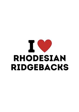 I Love Rhodesian