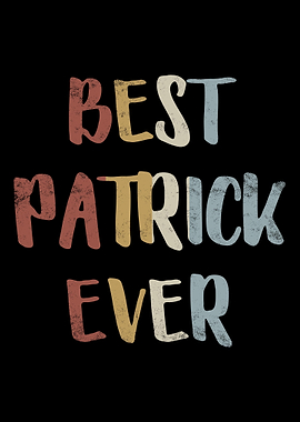 Best Patrick Ever
