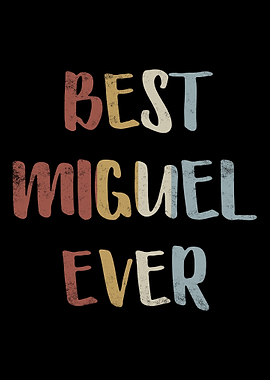 Best Miguel Ever