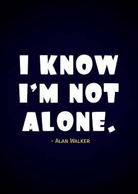 quote Alan Walker