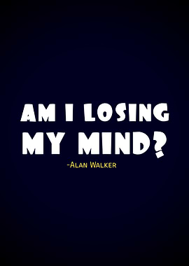 quotes Alan walker