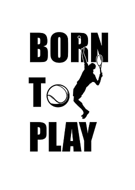 Born to play