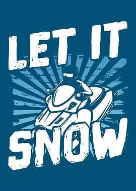 Let It Snow Funny Snowmobi