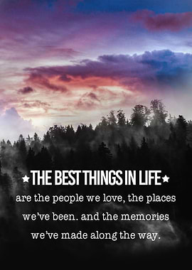 The Best Things In Life