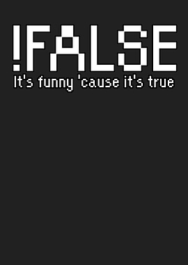 False its funny