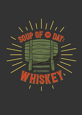 Soup of the Day Whiskey
