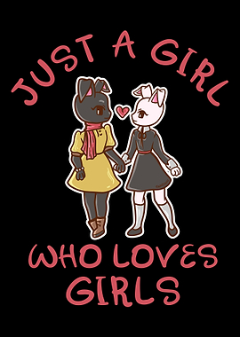 Just A Girl Who Loves Girl