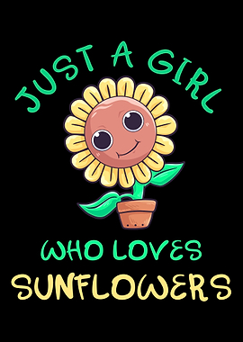 Just A Girl Who Loves Sunf
