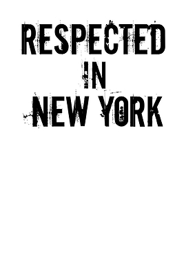 Respected In New York
