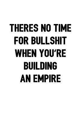 No time for bullshit