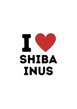 I Love Shiba Inus Simple