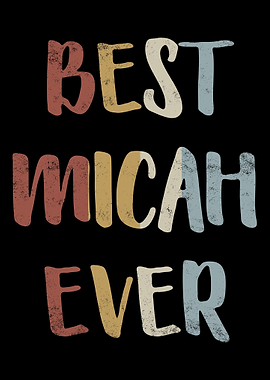 Best Micah Ever