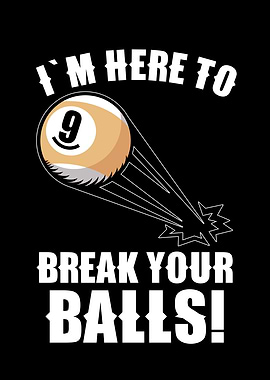 break your balls
