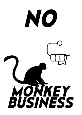 NO MONKEY BUSINESS ROLL