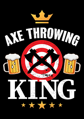 Funny Axe throwing King