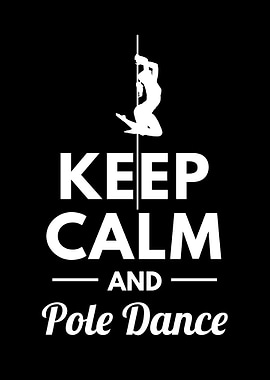 Keep calm and pole dance