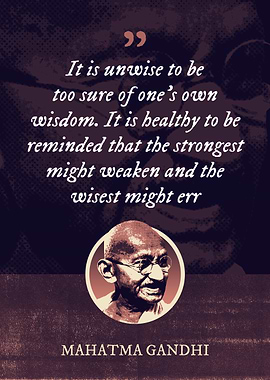 It is unwise to be too