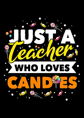 Teacher Loves Candies