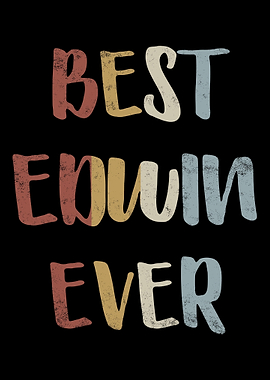 Best Edwin Ever