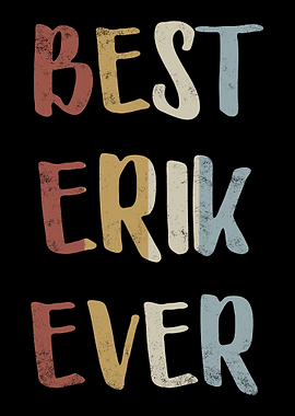 Best Erik Ever