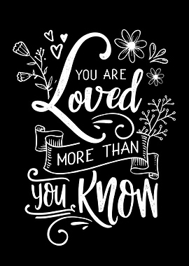 You are loved